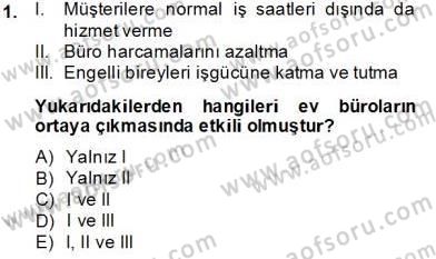 Büro Teknolojileri Dersi 2013 - 2014 Yılı Tek Ders Sınav Soruları 1. Soru