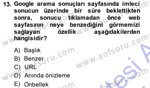 Büro Teknolojileri Dersi 2014 - 2015 Yılı (Vize) Ara Sınavı 13. Soru