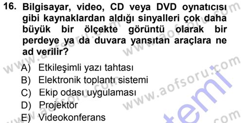 Büro Teknolojileri Dersi 2014 - 2015 Yılı (Vize) Ara Sınavı 16. Soru