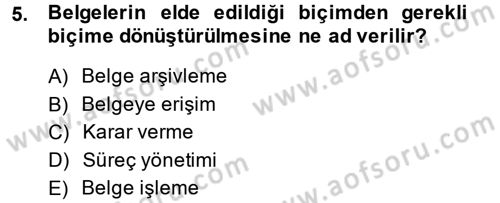 Büro Teknolojileri Dersi 2014 - 2015 Yılı (Vize) Ara Sınavı 5. Soru