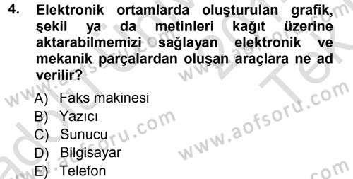 Büro Teknolojileri Dersi 2014 - 2015 Yılı Tek Ders Sınavı 4. Soru