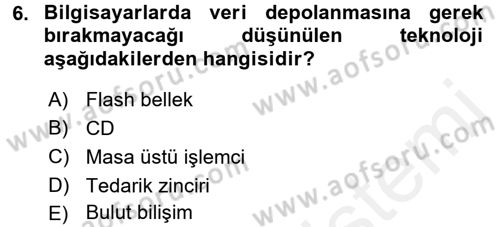 Büro Teknolojileri Dersi 2016 - 2017 Yılı (Final) Dönem Sonu Sınav Soruları 6. Soru