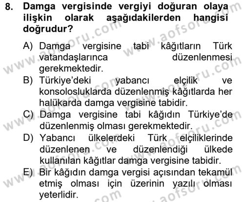Damga Vergisi Ve Harçlar Bilgisi Dersi 2012 - 2013 Yılı (Vize) Ara Sınav Soruları 8. Soru