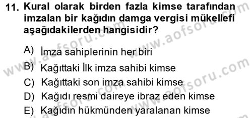 Damga Vergisi Ve Harçlar Bilgisi Dersi 2013 - 2014 Yılı (Vize) Ara Sınav Soruları 11. Soru