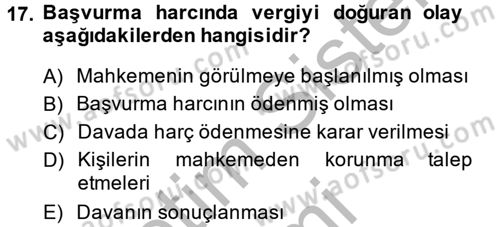 Damga Vergisi Ve Harçlar Bilgisi Dersi 2013 - 2014 Yılı (Vize) Ara Sınav Soruları 17. Soru