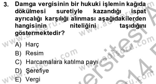Damga Vergisi Ve Harçlar Bilgisi Dersi 2013 - 2014 Yılı (Vize) Ara Sınav Soruları 3. Soru