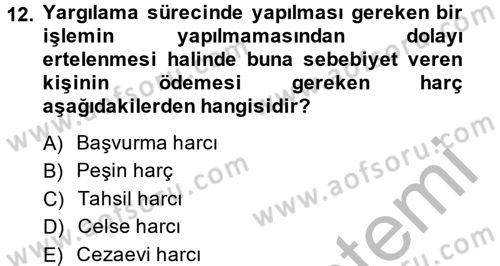 Damga Vergisi Ve Harçlar Bilgisi Dersi 2013 - 2014 Yılı (Final) Dönem Sonu Sınavı 12. Soru