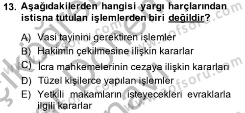 Damga Vergisi Ve Harçlar Bilgisi Dersi 2013 - 2014 Yılı (Final) Dönem Sonu Sınav Soruları 13. Soru