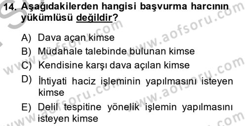 Damga Vergisi Ve Harçlar Bilgisi Dersi 2013 - 2014 Yılı (Final) Dönem Sonu Sınavı 14. Soru