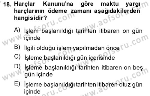 Damga Vergisi Ve Harçlar Bilgisi Dersi 2013 - 2014 Yılı (Final) Dönem Sonu Sınavı 18. Soru