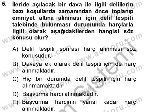 Damga Vergisi Ve Harçlar Bilgisi Dersi 2013 - 2014 Yılı (Final) Dönem Sonu Sınavı 5. Soru