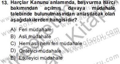 Damga Vergisi Ve Harçlar Bilgisi Dersi 2013 - 2014 Yılı Tek Ders Sınav Soruları 13. Soru