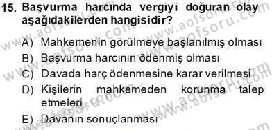 Damga Vergisi Ve Harçlar Bilgisi Dersi 2013 - 2014 Yılı Tek Ders Sınav Soruları 15. Soru