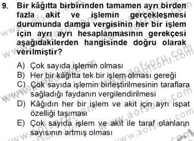 Damga Vergisi Ve Harçlar Bilgisi Dersi 2013 - 2014 Yılı Tek Ders Sınav Soruları 9. Soru