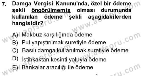 Damga Vergisi Ve Harçlar Bilgisi Dersi Ara Sınavı Deneme Sınav Soruları 7. Soru