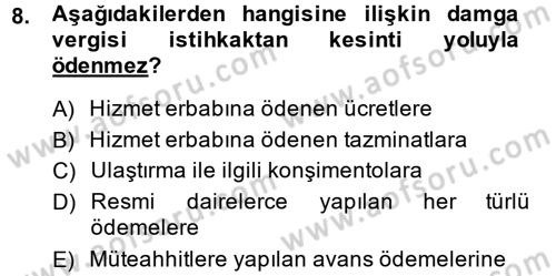 Damga Vergisi Ve Harçlar Bilgisi Dersi 2014 - 2015 Yılı (Vize) Ara Sınav Soruları 8. Soru