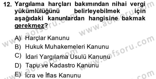 Damga Vergisi Ve Harçlar Bilgisi Dersi 2014 - 2015 Yılı (Final) Dönem Sonu Sınav Soruları 12. Soru