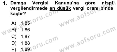 Damga Vergisi Ve Harçlar Bilgisi Dersi 2015 - 2016 Yılı (Vize) Ara Sınav Soruları 1. Soru