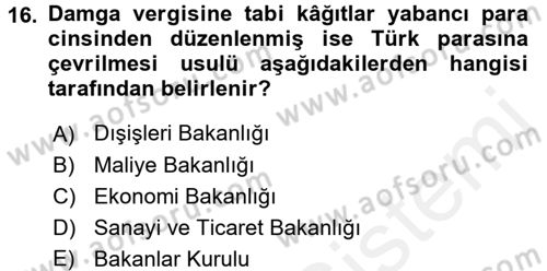 Damga Vergisi Ve Harçlar Bilgisi Dersi 2015 - 2016 Yılı (Vize) Ara Sınav Soruları 16. Soru