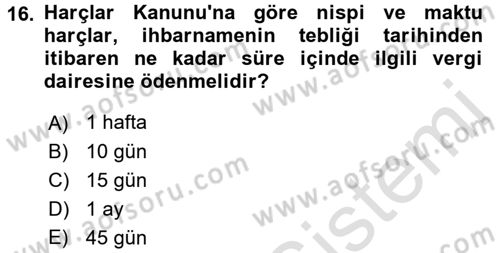 Damga Vergisi Ve Harçlar Bilgisi Dersi 2015 - 2016 Yılı (Final) Dönem Sonu Sınav Soruları 16. Soru