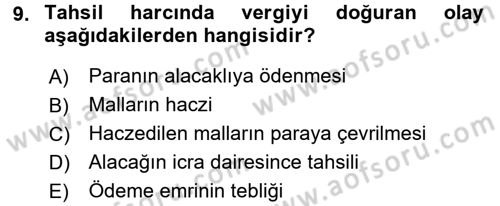 Damga Vergisi Ve Harçlar Bilgisi Dersi 2016 - 2017 Yılı (Final) Dönem Sonu Sınavı 9. Soru