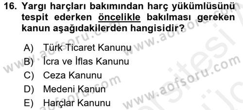Damga Vergisi Ve Harçlar Bilgisi Dersi 2017 - 2018 Yılı 3 Ders Sınav Soruları 16. Soru