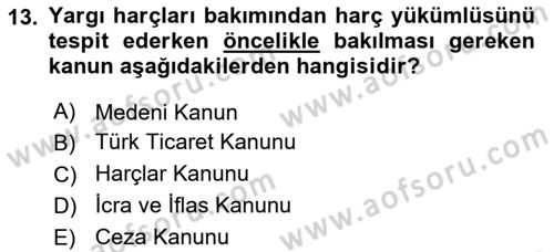 Damga Vergisi Ve Harçlar Bilgisi Dersi 2018 - 2019 Yılı 3 Ders Sınav Soruları 13. Soru