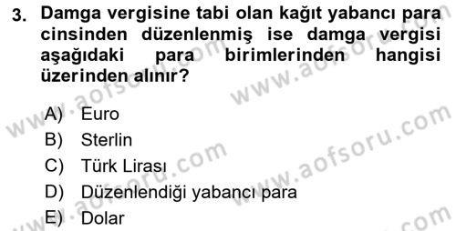 Damga Vergisi Ve Harçlar Bilgisi Dersi 2018 - 2019 Yılı 3 Ders Sınav Soruları 3. Soru