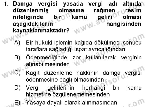 Damga Vergisi Ve Harçlar Bilgisi Dersi 2018 - 2019 Yılı (Vize) Ara Sınav Soruları 1. Soru