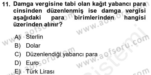 Damga Vergisi Ve Harçlar Bilgisi Dersi Ara Sınavı Deneme Sınav Soruları 11. Soru