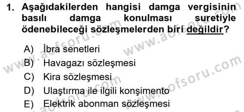 Damga Vergisi Ve Harçlar Bilgisi Dersi 2018 - 2019 Yılı Yaz Okulu Sınav Soruları 1. Soru