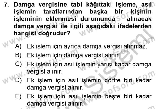 Damga Vergisi Ve Harçlar Bilgisi Dersi 2018 - 2019 Yılı Yaz Okulu Sınav Soruları 7. Soru
