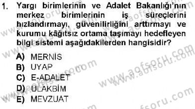 Ulusal Yargı Ağı Projesi 1 Dersi 2012 - 2013 Yılı (Vize) Ara Sınav Soruları 1. Soru