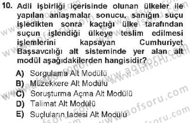 Ulusal Yargı Ağı Projesi 1 Dersi 2012 - 2013 Yılı Tek Ders Sınav Soruları 10. Soru
