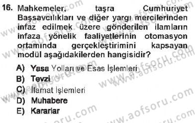 Ulusal Yargı Ağı Projesi 1 Dersi 2012 - 2013 Yılı Tek Ders Sınav Soruları 16. Soru