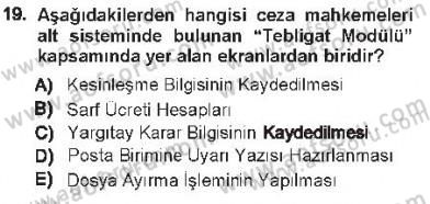 Ulusal Yargı Ağı Projesi 1 Dersi 2012 - 2013 Yılı Tek Ders Sınav Soruları 19. Soru