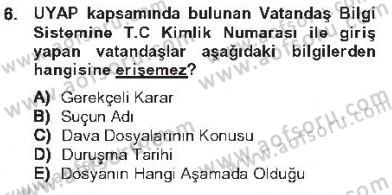 Ulusal Yargı Ağı Projesi 1 Dersi 2012 - 2013 Yılı Tek Ders Sınav Soruları 6. Soru