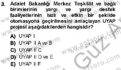 Ulusal Yargı Ağı Projesi 1 Dersi 2013 - 2014 Yılı (Vize) Ara Sınav Soruları 3. Soru