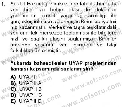 Ulusal Yargı Ağı Projesi 1 Dersi 2013 - 2014 Yılı (Final) Dönem Sonu Sınav Soruları 1. Soru
