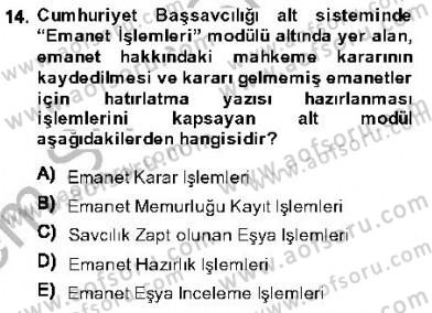 Ulusal Yargı Ağı Projesi 1 Dersi 2013 - 2014 Yılı (Final) Dönem Sonu Sınav Soruları 14. Soru