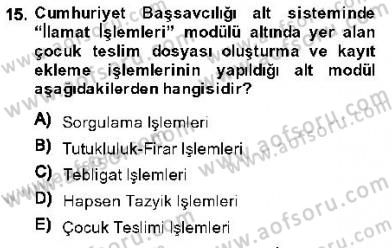 Ulusal Yargı Ağı Projesi 1 Dersi 2013 - 2014 Yılı (Final) Dönem Sonu Sınav Soruları 15. Soru