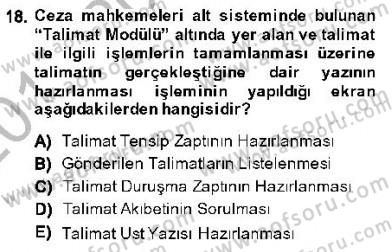 Ulusal Yargı Ağı Projesi 1 Dersi 2013 - 2014 Yılı (Final) Dönem Sonu Sınav Soruları 18. Soru