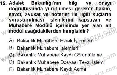Ulusal Yargı Ağı Projesi 1 Dersi 2013 - 2014 Yılı Tek Ders Sınav Soruları 15. Soru