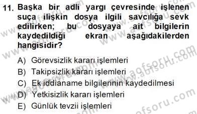 Ulusal Yargı Ağı Projesi 1 Dersi 2014 - 2015 Yılı (Final) Dönem Sonu Sınav Soruları 11. Soru