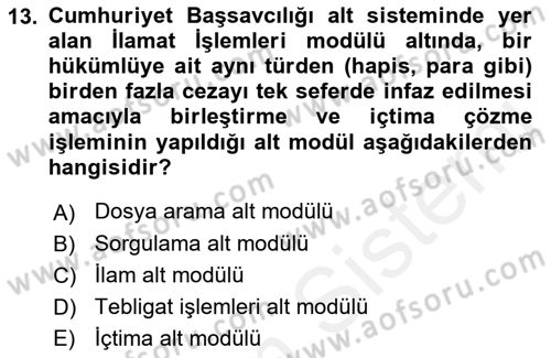 Ulusal Yargı Ağı Projesi 1 Dersi 2015 - 2016 Yılı Tek Ders Sınav Soruları 13. Soru