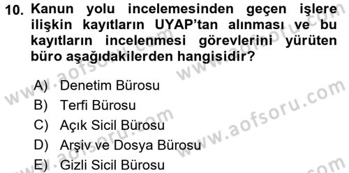 Ulusal Yargı Ağı Projesi 1 Dersi 2016 - 2017 Yılı 3 Ders Sınav Soruları 10. Soru