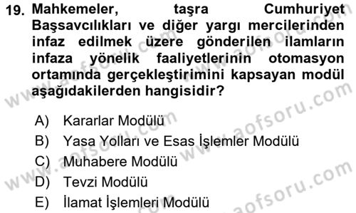 Ulusal Yargı Ağı Projesi 1 Dersi 2016 - 2017 Yılı (Final) Dönem Sonu Sınav Soruları 19. Soru