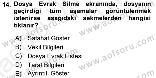 Ulusal Yargı Ağı Projesi 1 Dersi 2017 - 2018 Yılı 3 Ders Sınav Soruları 14. Soru