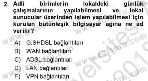Ulusal Yargı Ağı Projesi 1 Dersi 2017 - 2018 Yılı (Vize) Ara Sınav Soruları 2. Soru