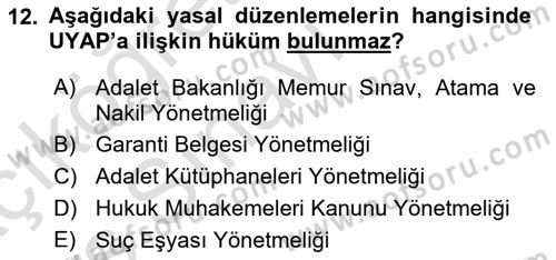 Ulusal Yargı Ağı Projesi 1 Dersi 2018 - 2019 Yılı 3 Ders Sınav Soruları 12. Soru